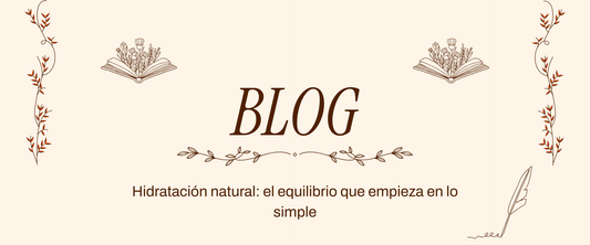 Hidratación natural: el equilibrio que empieza en lo simple