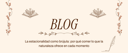 La estacionalidad como brújula: por qué comer lo que la naturaleza ofrece en cada momento