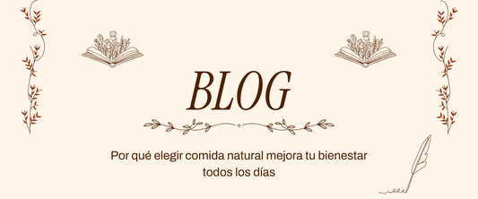 Por qué elegir comida natural mejora tu bienestar todos los días