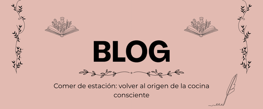 Comer de estación: volver al origen de la cocina consciente