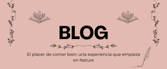 El placer de comer bien: una experiencia que empieza en Nature